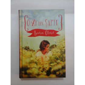   O  ZI  DIN  SAPTE  -  Lauren  OLIVER